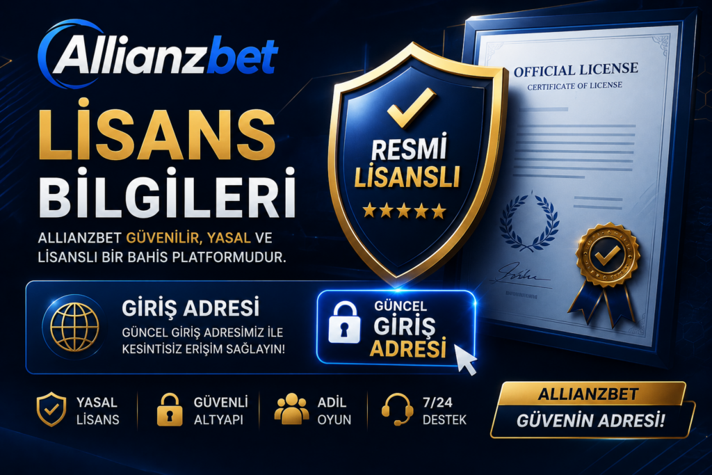 Allianzbet Lisans Bilgileri 1 Allianzbet Lisans Bilgileri