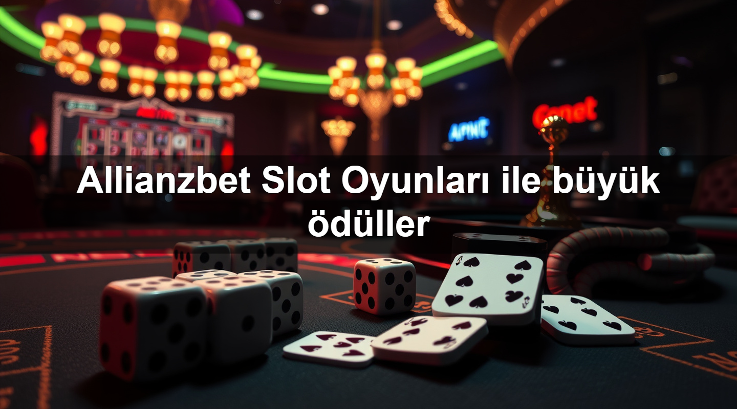 allianzbet slot oyunlar ile b y k d ller 1784186943907